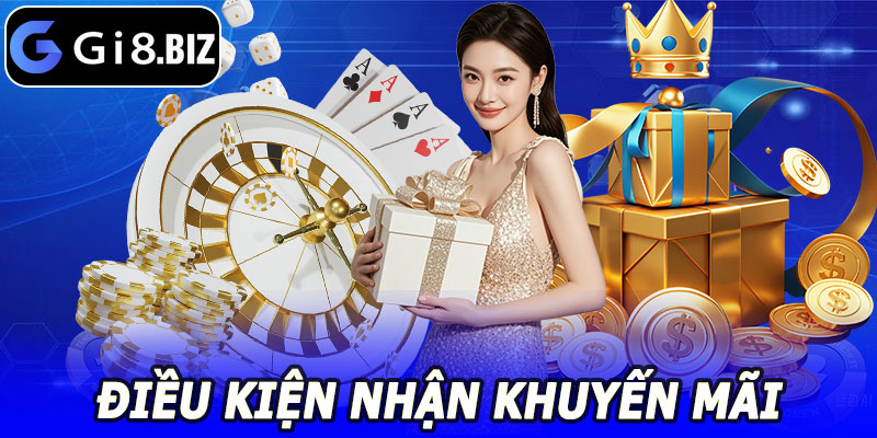 Khuyến Mãi Nạp Đầu GI8 – Nhận Thưởng Liền Tay Ngay Lần Đầu Nạp 9 Điều Kiện Nhận Khuyến Mãi Nạp Đầu GI8